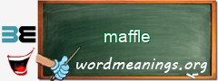 WordMeaning blackboard for maffle